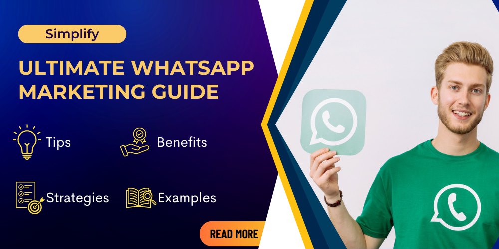 Simplify Ultimate WhatsApp Marketing Guide Tips Strategies Ultimate WhatsApp Marketing